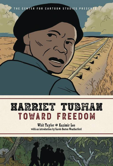 HARRIET TUBMAN TOWARD FREEDOM HC GN