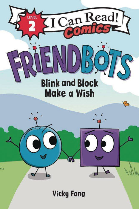 I CAN READ COMICS LEVEL 2 HC GN FRIENDBOTS BLINK & BLANK (C: