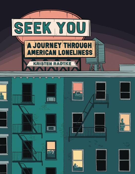 SEEK YOU JOURNEY THROUGH AMERICAN LONELINESS GN
