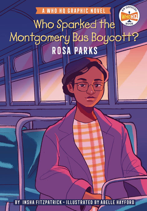 WHO SPARKED MONTGOMERY BUS BOYCOTT ROSA PARKS GN