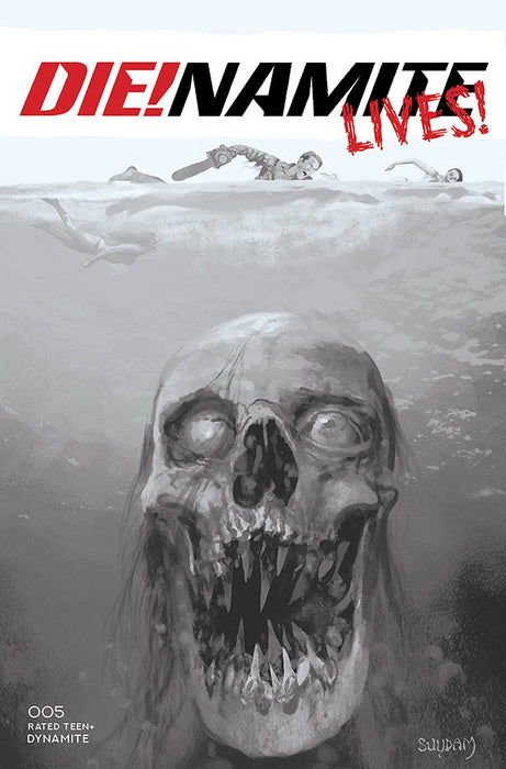 DIE!NAMITE LIVES #5 CVR F 10 COPY INCV SUYDAM B&W