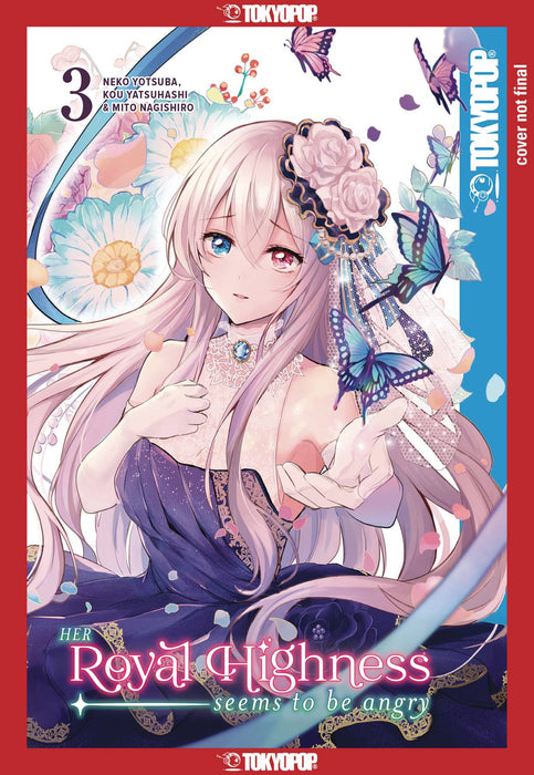 HER ROYAL HIGHNESS SEEMS TO BE ANGRY GN VOL 03