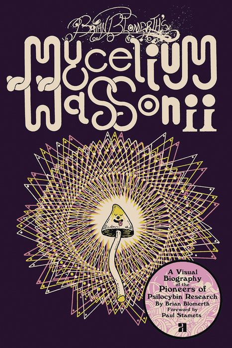 BRIAN BLOMERTHS MYCELIUM WASSONII GN