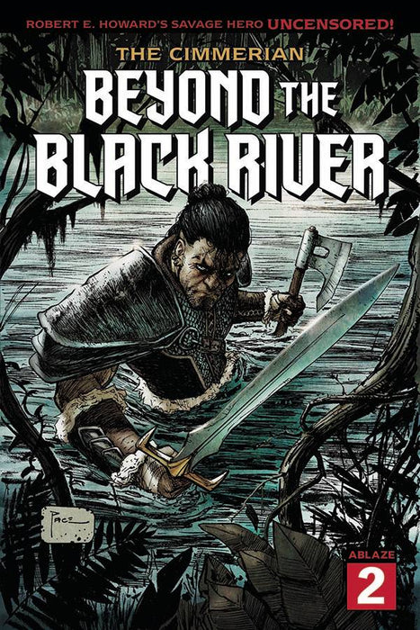 CIMMERIAN BEYOND THE BLACK RIVER #2 CVR A RICHARD PACE (MR)