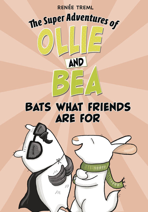 SUPER ADV OF OLLIE & BEA GN BATS WHAT FRIENDS ARE FOR (C: 0-