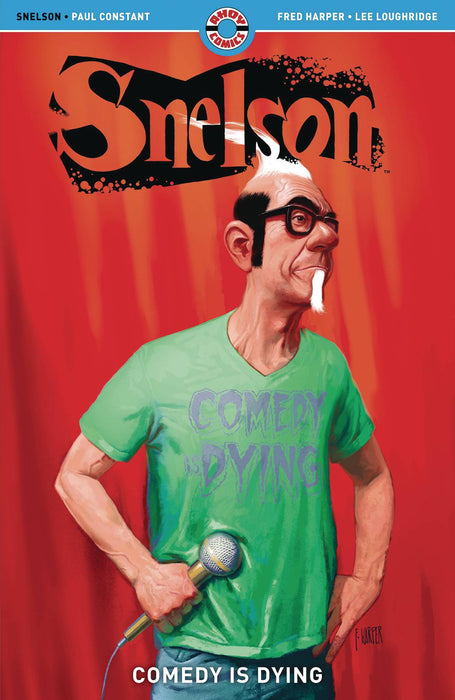 SNELSON COMEDY IS DYING (MR)