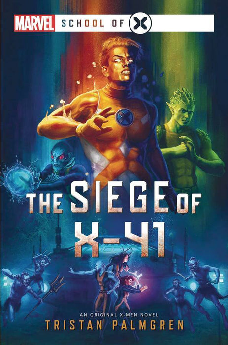 MARVEL SCHOOL OF X NOVEL SC SIEGE OF X-41