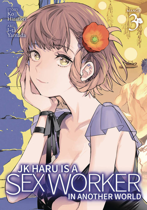 JK HARU IS SEX WORKER IN ANOTHER WORLD GN VOL 03 (MR) (C: 1-