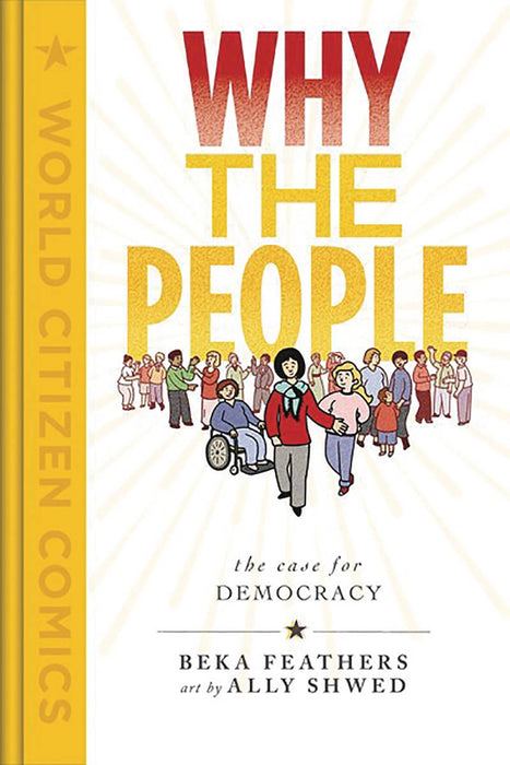 WHY THE PEOPLE CASE FOR DEMOCRACY GN (C: 0-1-0)