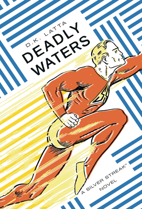 DEADLY WATERS SILVER STREAK NOVEL