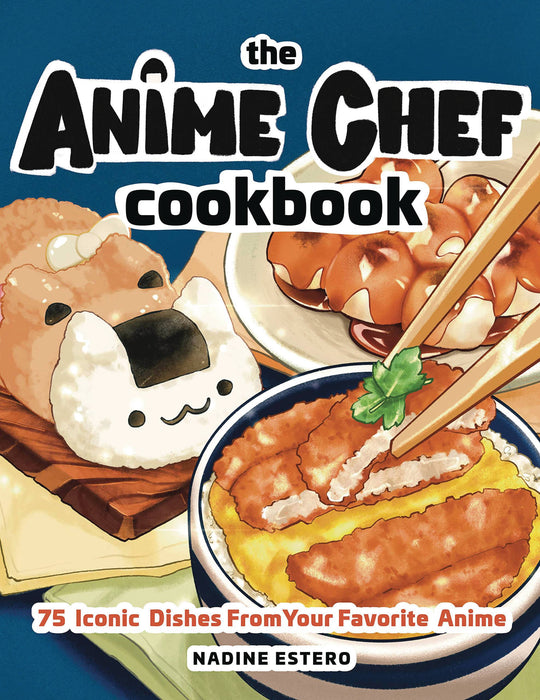 ANIME CHEF COOKBOOK 75 ICONIC DISHES FAVORITE ANIME HC (C: 0