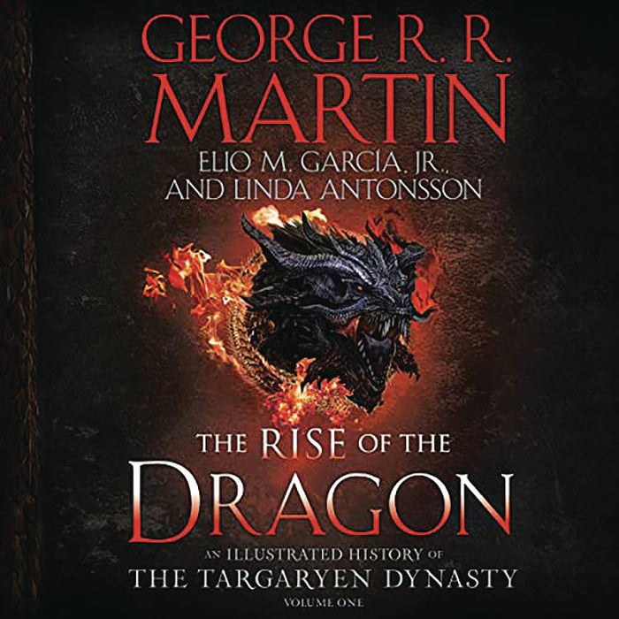 RISE OF THE DRAGON ILLUS HIST TARGARYEN DYNASTY HC (C: 1-1-1)