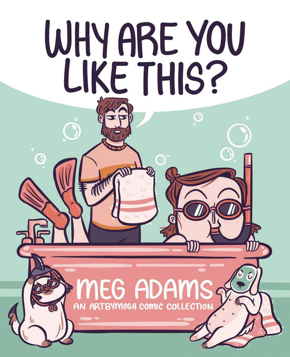 WHY ARE YOU LIKE THIS AN ARTBYMOGA COMIC COLLECTION (C: 0-1-