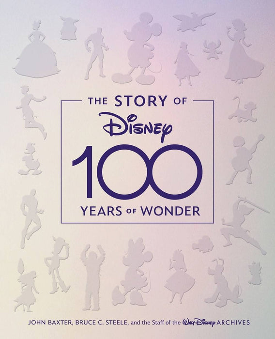 STORY OF DISNEY 100 YEARS OF WONDER HC