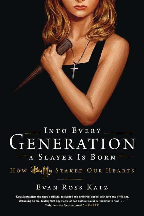 IN EVERY GENERATION A SLAYER IS BORN SC