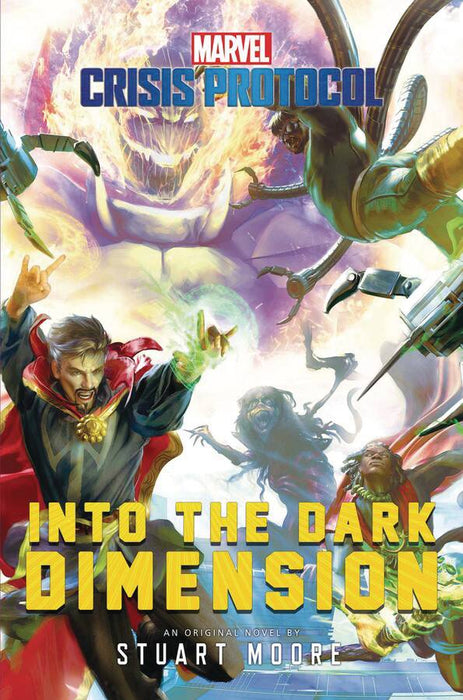 MARVEL CRISIS PROTOCOL NOVEL SC INTO THE DARK DIMENSION