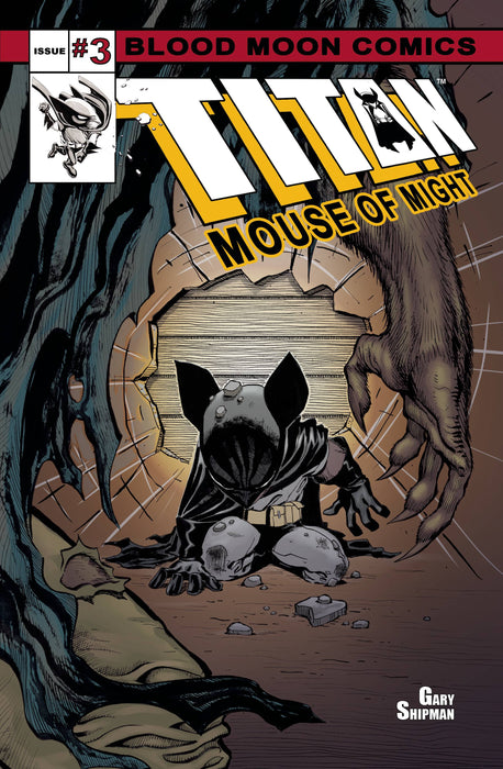 TITAN MOUSE OF MIGHT #3