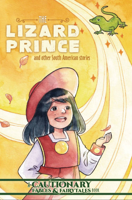 LIZARD PRINCE OTHER SOUTH AMERICAN STORIES GN