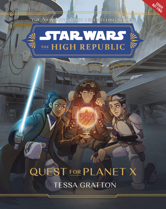STAR WARS HIGH REPUBLIC HC NOVEL QUEST FOR PLANET X