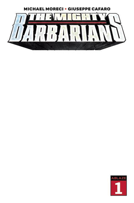 MIGHTY BARBARIANS #1 BLANK COVER ED