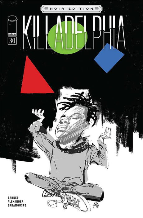 KILLADELPHIA #30 CVR C ALEXANDER B&W NOIR ED