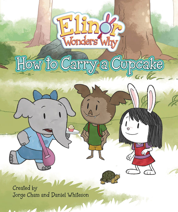 ELINOR WONDERS WHY GN HOW TO CARRY A CUPCAKE