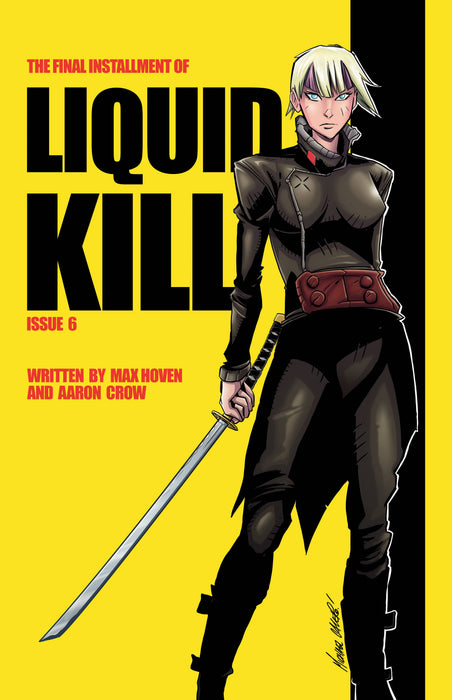 LIQUID KILL #6 (OF 6) CVR C CALERO KILL BILL HOMAGE