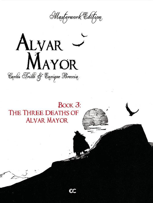 ALVAR MAYOR HC VOL 03 (OF 4) THREE DEATHS OF ALVAR MAYOR