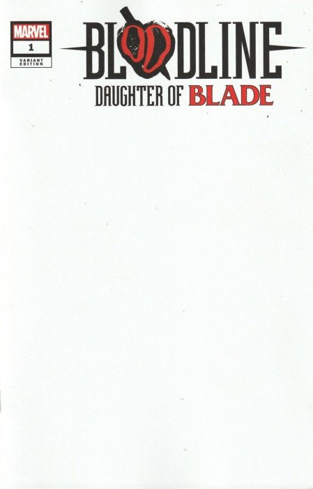 BLOODLINE: DAUGHTER OF BLADE #1 BLANK VARIANT