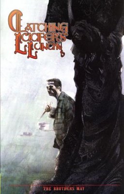 Catching Lucifer's Lunch (2005) #1