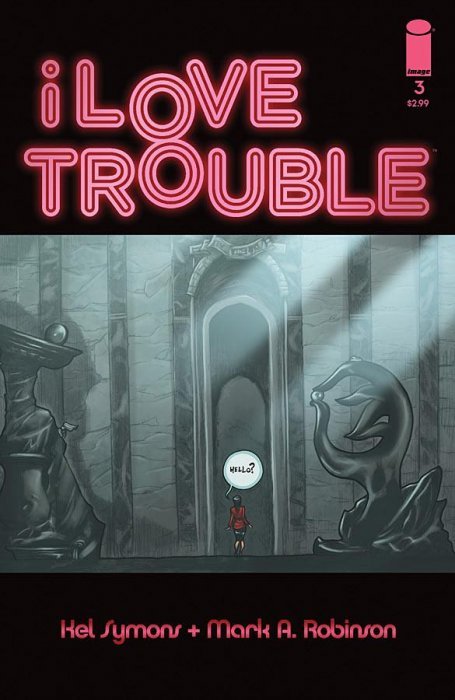 I Love Trouble (2012) #3