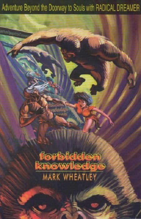 Forbidden Knowledge Adventure Beyond the Doorway to Souls (1996) (Signed by Mark Wheatley)