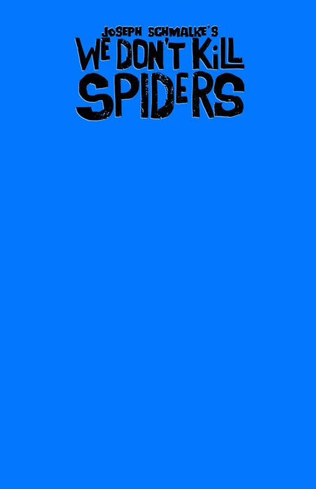 WE DONT KILL SPIDERS #2 (OF 3) WEBSTORE EXCLUSIVE COVER
